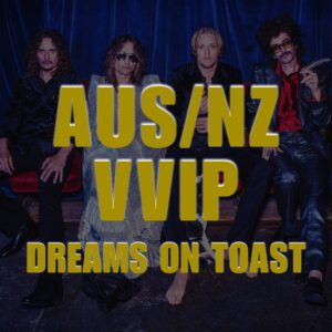 AUS/NZ 2025 VVIP DREAMS ON TOAST